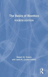 Enlarge image Cover: The Basics of Bioethics - Routledge