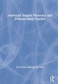 Cover: American English Phonetics and Pronunciation Practice - Routledge