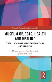 Enlarge image Cover: Museum Objects, Health and Healing - Routledge