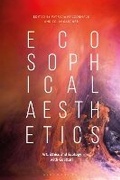 Cover: Ecosophical Aesthetics - Bloomsbury Academic