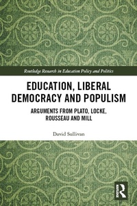 Abbildung von: Education, Liberal Democracy and Populism - Routledge
