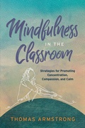 Cover: Mindfulness in the Classroom - Association for Supervision & Curriculum Development