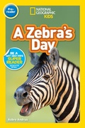 Cover: A Zebra's Day (Pre-Reader) - National Geographic Kids