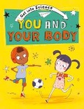 Cover: Get Into Science: You and Your Body - Franklin Watts Ltd