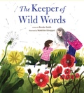 Cover: The Keeper of Wild Words - Chronicle Books