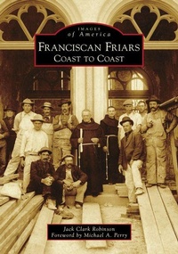 Enlarge image Cover: Franciscan Friars - Arcadia Publishing (SC)