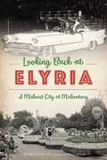 Cover: Looking Back at Elyria - Arcadia Publishing (SC)