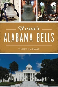 Abbildung von: Historic Alabama Bells - History Press