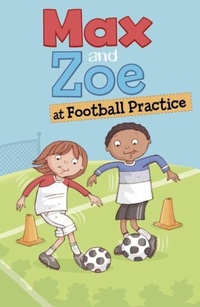 Enlarge image Cover: Max and Zoe at Football Practice - Raintree