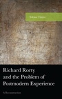 Cover: Richard Rorty and the Problem of Postmodern Experience - Lexington Books