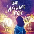 Cover: Our Wayward Fate - SIMON & SCHUSTER AUDIO