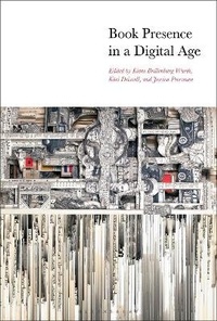 Enlarge image Cover: Book Presence in a Digital Age - Bloomsbury Academic USA