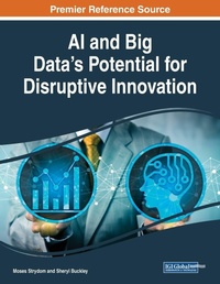Enlarge image Cover: AI and Big Data's Potential for Disruptive Innovation - IGI Global