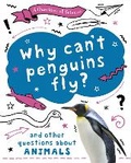 Cover: A Question of Science: Why can't penguins fly? And other questions about animals - Wayland