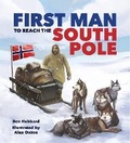 Cover: Famous Firsts: First Man to the South Pole - Wayland