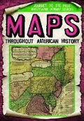 Cover: Maps Throughout American History - Gareth Stevens Publishing