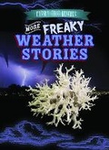 Cover: More Freaky Weather Stories - Gareth Stevens Publishing