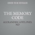 Cover: The Memory Code - Grand Central Publishing