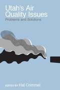 Cover: Utah's Air Quality Issues - University of Utah Press,U.S.