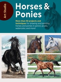 Abbildung von: Art Studio: Horses & Ponies - Walter Foster Publishing