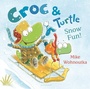 Cover: Croc & Turtle: Snow Fun! - Bloomsbury Childrens Books