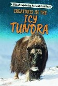 Cover: Creatures in the Icy Tundra - PowerKids Press