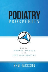 Abbildung von: Podiatry Prosperity - Top Practices, LLC