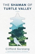 Cover: The Shaman of Turtle Valley - Braddock Avenue Books