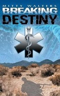 Cover: Breaking Destiny - MoBetter Productions Inc