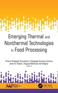 Cover: Emerging Thermal and Nonthermal Technologies in Food Processing - Apple Academic Press Inc.