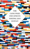 Cover: The Caine Prize For African Writing 2019 - New Internationalist Publications Ltd