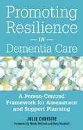 Cover: Promoting Resilience in Dementia Care - Jessica Kingsley Publishers