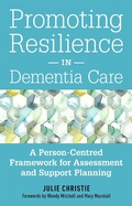 Cover: Promoting Resilience in Dementia Care - Jessica Kingsley Publishers