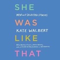 Cover: She Was Like That - SIMON & SCHUSTER AUDIO