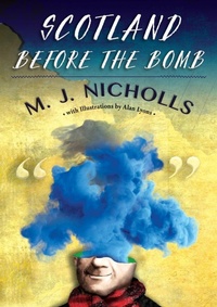 Enlarge image Cover: Scotland Before the Bomb - Sagging Meniscus Press