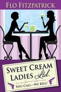 Cover: Sweet Cream Ladies, Ltd. - Encircle Publications, LLC