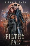 Cover: Filthy Fae - Speak Now