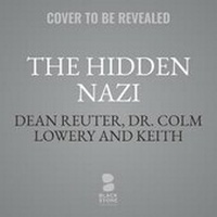Enlarge image Cover: The Hidden Nazi Lib/E - Blackstone Publishing