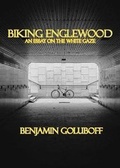 Cover: Biking Englewood - Urban Farmhouse Press