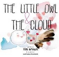 Abbildung von: The Little Owl & the Cloud - The Little Owl Book Publishing