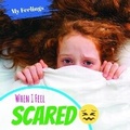 Cover: When I Feel Scared - Enslow Publishing