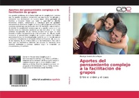 Abbildung von: Aportes del pensamiento complejo a la facilitación de grupos - Editorial Académica Española