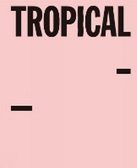 Enlarge image Cover: Tropical Toolbox - LetteraVentidue Edizioni srl