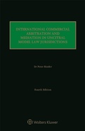 Cover: International Commercial Arbitration and Mediation in UNCITRAL Model Law Jurisdictions - Wolters Kluwer