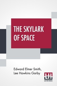 Enlarge image Cover: The Skylark Of Space - Lector House