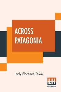 Abbildung von: Across Patagonia - Lector House