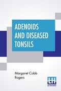 Cover: Adenoids And Diseased Tonsils - Lector House