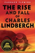 Cover: The Rise and Fall of Charles Lindbergh - Schwartz & Wade