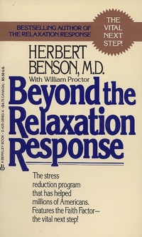 Enlarge image Cover: Beyond the Relaxation Response - Harmony/Rodale/Convergent