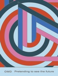 Cover: OMD - Pretending To See The Future - This Day in Music Books